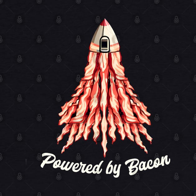 A rocket ship made entirely out of bacon strips and saying "Powered by Bacon." Funny by T-shirt US